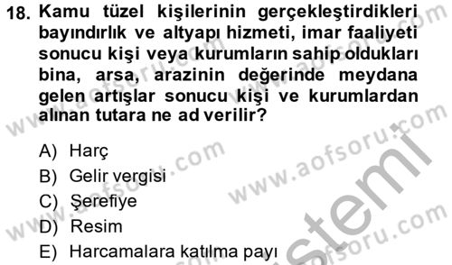 Mahalli İdareler Maliyesi Dersi 2013 - 2014 Yılı (Vize) Ara Sınav Soruları 18. Soru