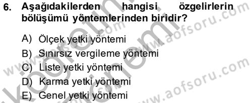 Mahalli İdareler Maliyesi Dersi 2013 - 2014 Yılı (Vize) Ara Sınav Soruları 6. Soru