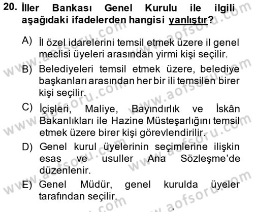 Mahalli İdareler Maliyesi Dersi 2013 - 2014 Yılı (Final) Dönem Sonu Sınav Soruları 20. Soru