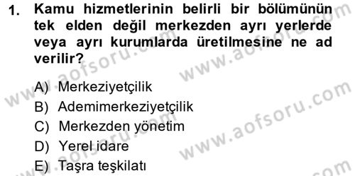 Mahalli İdareler Maliyesi Dersi 2014 - 2015 Yılı (Final) Dönem Sonu Sınav Soruları 1. Soru