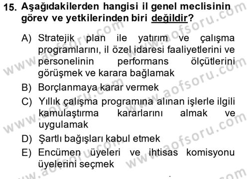 Mahalli İdareler Maliyesi Dersi 2014 - 2015 Yılı (Final) Dönem Sonu Sınav Soruları 15. Soru
