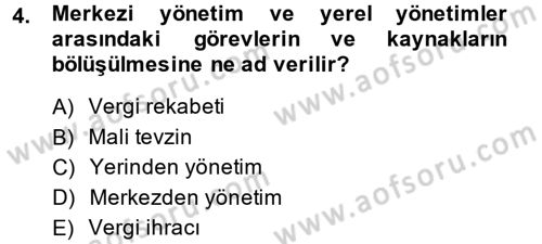 Mahalli İdareler Maliyesi Dersi 2014 - 2015 Yılı Tek Ders Sınav Soruları 4. Soru