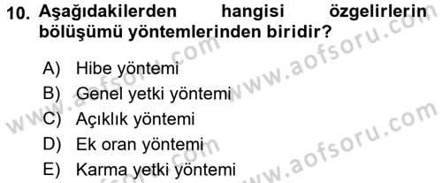 Mahalli İdareler Maliyesi Dersi 2015 - 2016 Yılı (Vize) Ara Sınav Soruları 10. Soru
