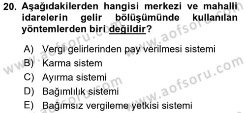 Mahalli İdareler Maliyesi Dersi 2015 - 2016 Yılı (Vize) Ara Sınav Soruları 20. Soru