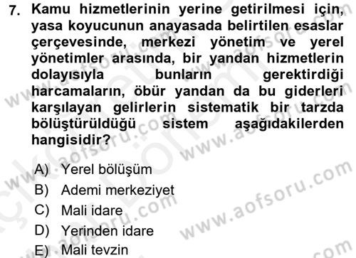 Mahalli İdareler Maliyesi Dersi 2015 - 2016 Yılı (Vize) Ara Sınav Soruları 7. Soru