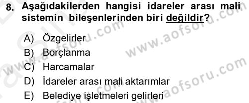 Mahalli İdareler Maliyesi Dersi 2015 - 2016 Yılı (Vize) Ara Sınav Soruları 8. Soru