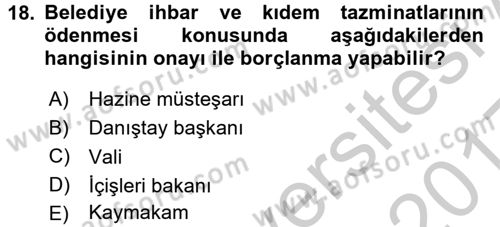 Mahalli İdareler Maliyesi Dersi 2016 - 2017 Yılı 3 Ders Sınav Soruları 18. Soru