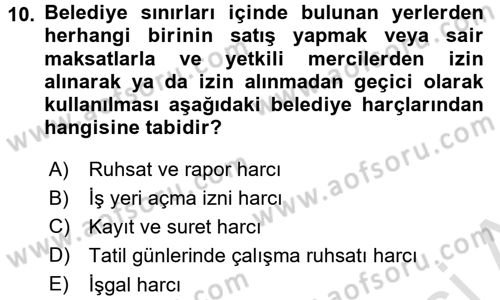 Mahalli İdareler Maliyesi Dersi 2016 - 2017 Yılı (Final) Dönem Sonu Sınav Soruları 10. Soru