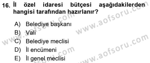 Mahalli İdareler Maliyesi Dersi 2016 - 2017 Yılı (Final) Dönem Sonu Sınav Soruları 16. Soru