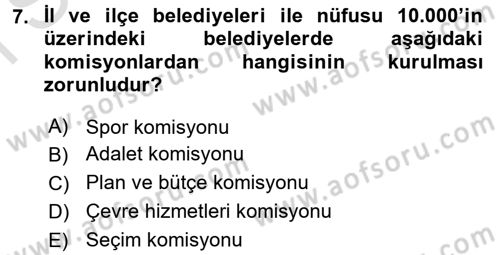 Mahalli İdareler Maliyesi Dersi 2016 - 2017 Yılı (Final) Dönem Sonu Sınav Soruları 7. Soru