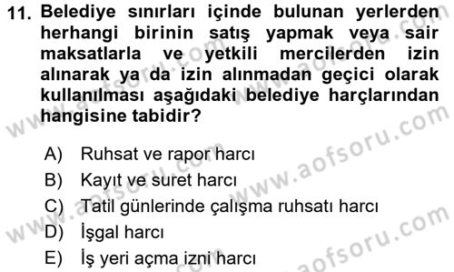 Mahalli İdareler Maliyesi Dersi 2017 - 2018 Yılı 3 Ders Sınav Soruları 11. Soru