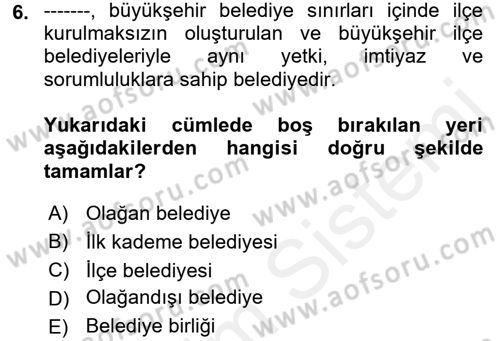 Mahalli İdareler Maliyesi Dersi 2017 - 2018 Yılı 3 Ders Sınav Soruları 6. Soru