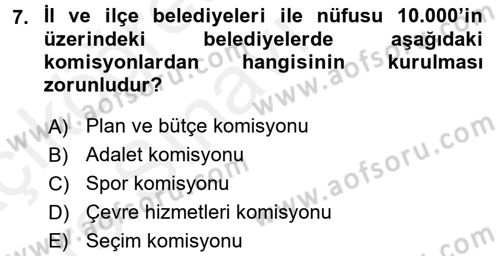 Mahalli İdareler Maliyesi Dersi 2017 - 2018 Yılı 3 Ders Sınav Soruları 7. Soru