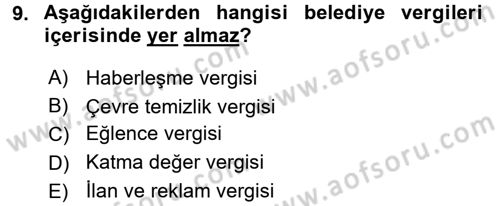 Mahalli İdareler Maliyesi Dersi 2017 - 2018 Yılı 3 Ders Sınav Soruları 9. Soru