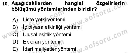 Mahalli İdareler Maliyesi Dersi 2017 - 2018 Yılı (Vize) Ara Sınav Soruları 10. Soru