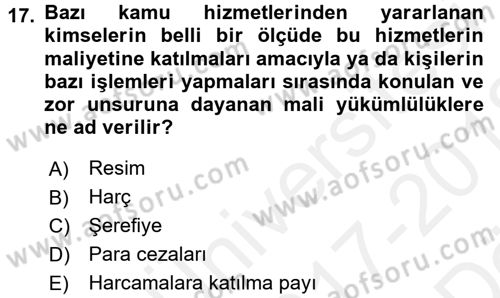 Mahalli İdareler Maliyesi Dersi 2017 - 2018 Yılı (Vize) Ara Sınav Soruları 17. Soru