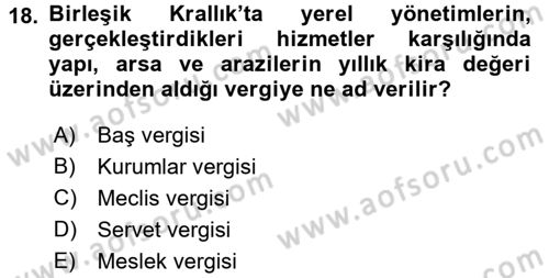 Mahalli İdareler Maliyesi Dersi 2017 - 2018 Yılı (Vize) Ara Sınav Soruları 18. Soru