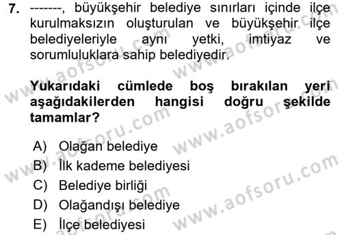Mahalli İdareler Maliyesi Dersi 2017 - 2018 Yılı (Final) Dönem Sonu Sınav Soruları 7. Soru