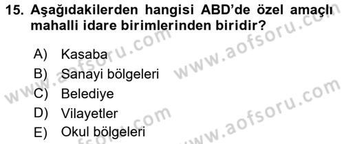 Mahalli İdareler Maliyesi Dersi 2021 - 2022 Yılı (Vize) Ara Sınav Soruları 15. Soru