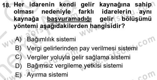 Mahalli İdareler Maliyesi Dersi 2021 - 2022 Yılı (Vize) Ara Sınav Soruları 18. Soru