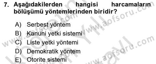 Mahalli İdareler Maliyesi Dersi 2021 - 2022 Yılı (Vize) Ara Sınav Soruları 7. Soru