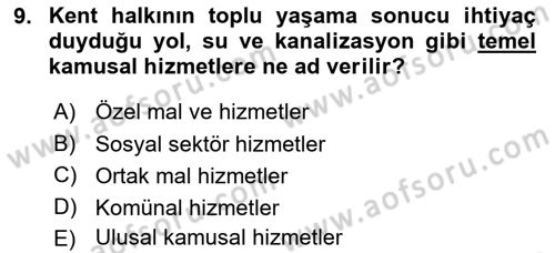 Mahalli İdareler Maliyesi Dersi 2021 - 2022 Yılı (Vize) Ara Sınav Soruları 9. Soru