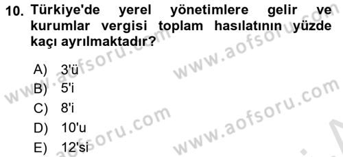 Mahalli İdareler Maliyesi Dersi 2021 - 2022 Yılı Yaz Okulu Sınav Soruları 10. Soru