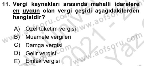 Mahalli İdareler Maliyesi Dersi 2021 - 2022 Yılı Yaz Okulu Sınav Soruları 11. Soru