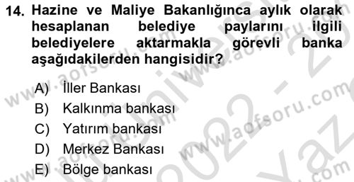 Mahalli İdareler Maliyesi Dersi 2022 - 2023 Yılı Yaz Okulu Sınav Soruları 14. Soru
