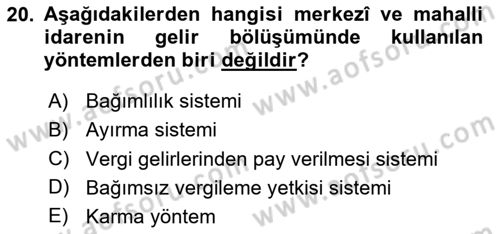 Mahalli İdareler Maliyesi Dersi 2023 - 2024 Yılı (Vize) Ara Sınav Soruları 20. Soru