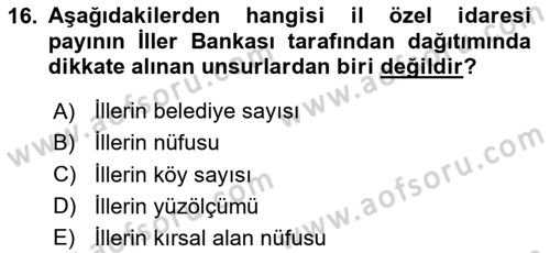 Mahalli İdareler Maliyesi Dersi 2023 - 2024 Yılı (Final) Dönem Sonu Sınav Soruları 16. Soru