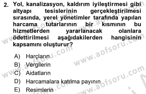 Mahalli İdareler Maliyesi Dersi 2023 - 2024 Yılı (Final) Dönem Sonu Sınav Soruları 2. Soru