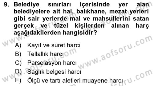 Mahalli İdareler Maliyesi Dersi 2023 - 2024 Yılı (Final) Dönem Sonu Sınav Soruları 9. Soru