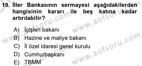 Mahalli İdareler Maliyesi Dersi 2023 - 2024 Yılı Yaz Okulu Sınav Soruları 19. Soru