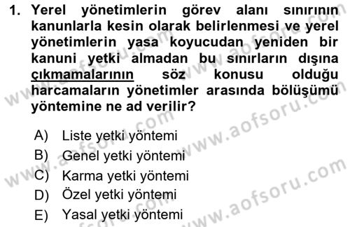 Mahalli İdareler Maliyesi Dersi 2024 - 2025 Yılı (Final) Dönem Sonu Sınav Soruları 1. Soru