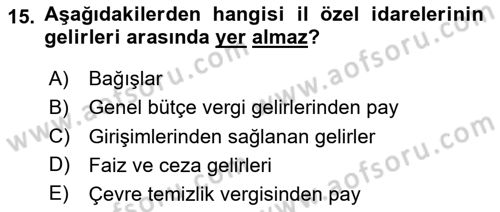 Mahalli İdareler Maliyesi Dersi 2024 - 2025 Yılı (Final) Dönem Sonu Sınav Soruları 15. Soru