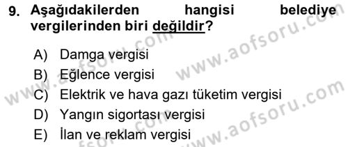 Mahalli İdareler Maliyesi Dersi 2024 - 2025 Yılı (Final) Dönem Sonu Sınav Soruları 9. Soru