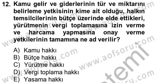 Kamu Mali Yönetimi Dersi 2012 - 2013 Yılı (Vize) Ara Sınav Soruları 12. Soru