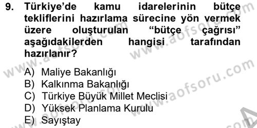 Kamu Mali Yönetimi Dersi 2012 - 2013 Yılı (Vize) Ara Sınav Soruları 9. Soru