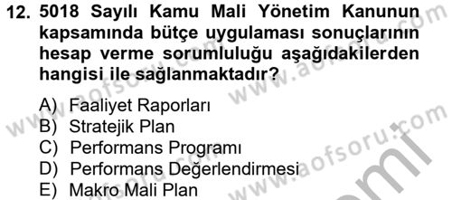 Kamu Mali Yönetimi Dersi 2012 - 2013 Yılı (Final) Dönem Sonu Sınav Soruları 12. Soru