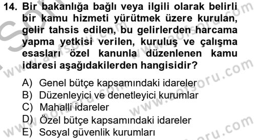 Kamu Mali Yönetimi Dersi 2012 - 2013 Yılı (Final) Dönem Sonu Sınav Soruları 14. Soru