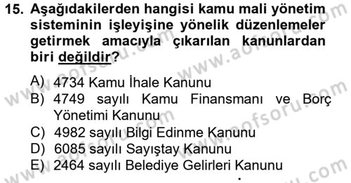 Kamu Mali Yönetimi Dersi 2012 - 2013 Yılı (Final) Dönem Sonu Sınav Soruları 15. Soru