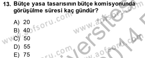 Kamu Mali Yönetimi Dersi 2013 - 2014 Yılı (Vize) Ara Sınav Soruları 13. Soru
