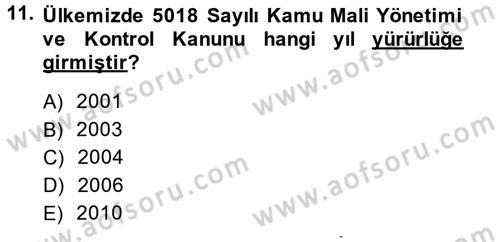 Kamu Mali Yönetimi Dersi 2013 - 2014 Yılı (Final) Dönem Sonu Sınav Soruları 11. Soru