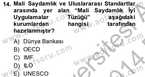 Kamu Mali Yönetimi Dersi 2013 - 2014 Yılı (Final) Dönem Sonu Sınav Soruları 14. Soru