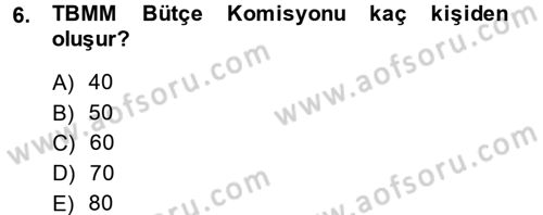 Kamu Mali Yönetimi Dersi 2013 - 2014 Yılı (Final) Dönem Sonu Sınav Soruları 6. Soru