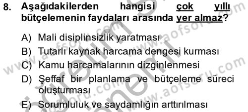 Kamu Mali Yönetimi Dersi 2013 - 2014 Yılı (Final) Dönem Sonu Sınav Soruları 8. Soru