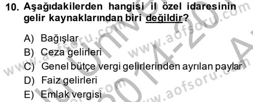 Kamu Mali Yönetimi Dersi 2014 - 2015 Yılı (Vize) Ara Sınav Soruları 10. Soru