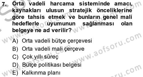 Kamu Mali Yönetimi Dersi 2014 - 2015 Yılı (Final) Dönem Sonu Sınavı 7. Soru