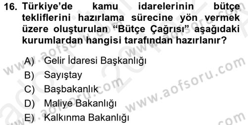 Kamu Mali Yönetimi Dersi 2015 - 2016 Yılı (Vize) Ara Sınav Soruları 16. Soru